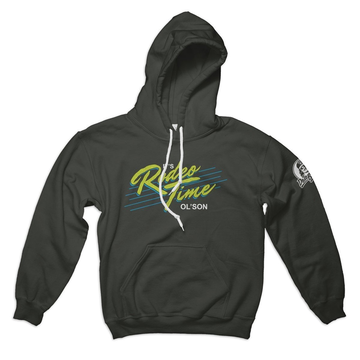 Dale Brisby Hoodie It's Rodeo Time Ol' Son Dark Green