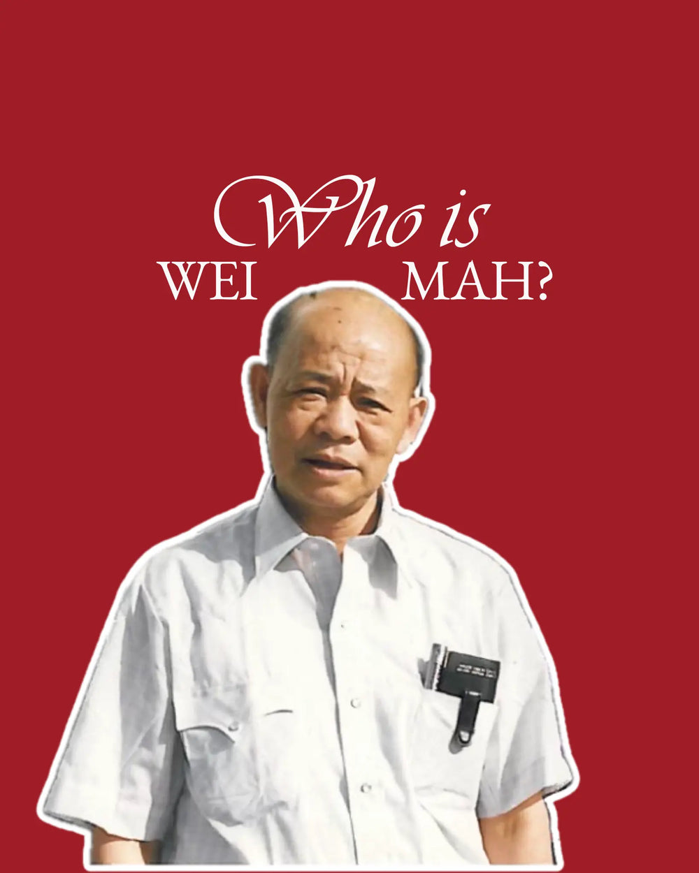 Who is Wei Mah